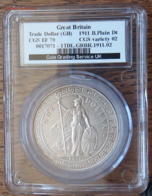 UK Trade Dollar - 1911(B), EF 70, в слабе CGS UK до 05.10.17 - P1010029.JPG