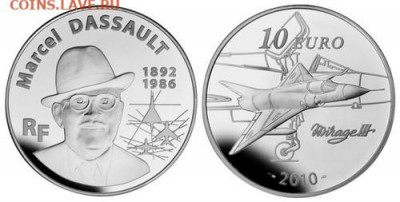 Авиация космонавтика на монетах - Франция, 10 евро 2010г., Марсель Дассо