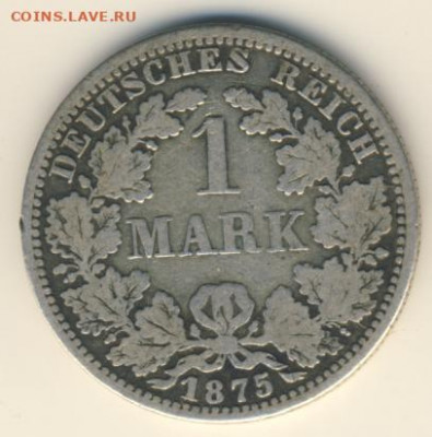 Германия, 1 марка 1875 до 13.02.22, 23:00 - #И-278